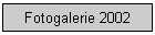 Fotogalerie 2002