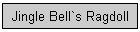 Jingle Bell`s Ragdoll